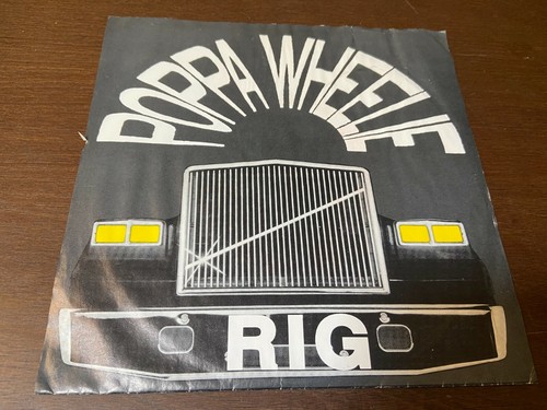Poppa wheelie rig - poppa, wheelie~rig~7"~vg+
