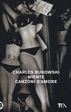 Niente canzoni damore von Bukowski, Charles | Buch | Zustand sehr gut