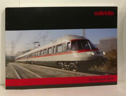 Marklin neuheiten 2012 catalog - neuheiten,