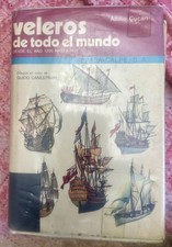 Veleros Del Mundo Desde El Año 1200 Hasta Hoy  (1978)