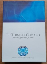 Le terme di Comano. Passato