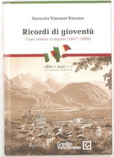 LIBRO RICORDI DI GIOVENTU COSE VEDUTE E SAPUTE 1847-1860 GIOVANNI VENOSTA RIZZOL