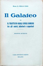 IL GALATEO - G DELLA CASA - IL TRATTATO DEGLI UFFICI COMUNI - 1953