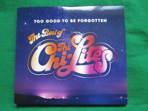 The chi lites too good - the, chi-lites
