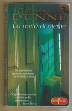 CATHERINE DUNNE - La metà di