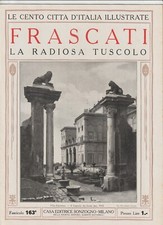 FRASCATI - CENTO CITTA' D'ITALIA ILLUSTRATE 163 - ANNI 20 "PERFETTO"