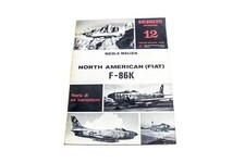 N. Malizia North American (FIAT) F-86K Bizzarri 1974 Aeronautica libro