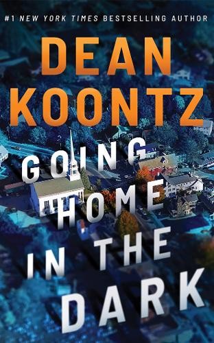 Dean koontz going home - in, the