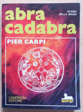 ABRACADABRA  storia della magia  Pier Carpi - Campioni  Editore 1974. M1 X