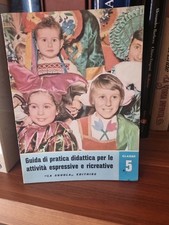 Guida di pratica didattica per le attività espressive e ricreative - Classe  5