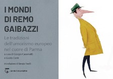 MONDI DI REMO GAIBAZZI. LE