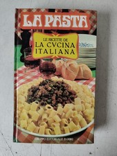 LA PASTA.Le ricette della