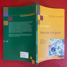 Silvana TEMPINI - SENZA SALE CON GUSTO Tecniche Nuove (2003) Natura Salute