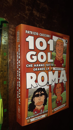 Libro 101 gol che hanno - libro:, fatto