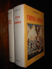 Firenze Capitale  Autunno del Risorgimento G. Spadolini Le Monnier L7 °