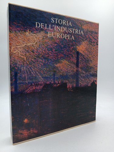 Storia dell industria europea - storia, dell'industria