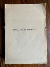 Giovanni Issoglio - La Chimica degli Alimenti / Volume II - Edit. Torinese 1927