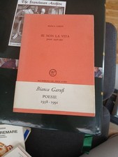 SE NON LA VITA POESIE 1938-1991 DI BIANCA GARUFI CON AUTOGRAFATO