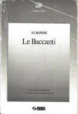LE BACCANTI EURIPIDE LIBRO