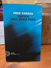 Critica dell'ansia pura - Fred Vargas - Einaudi 2014