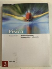 Fisica 3 Volume Terzo Elettromagnetismo Fisica atomica e subatomica 