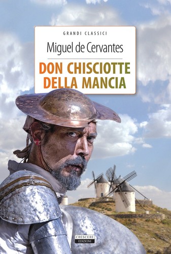Don chisciotte della mancia - chisciotte,