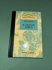 EVERGREEN - ALAIN FOURNIER - Il grande amico - Mondadori De Agostini