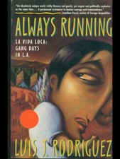 ALWAYS RUNNING LIBRI IN LINGUA  LUIS J. RODRIGUEZ TOUCHSTONE BOOK 1993