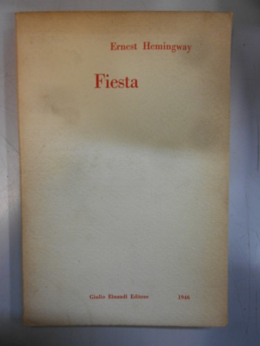 Fiesta hemingway ernest - hemingway,