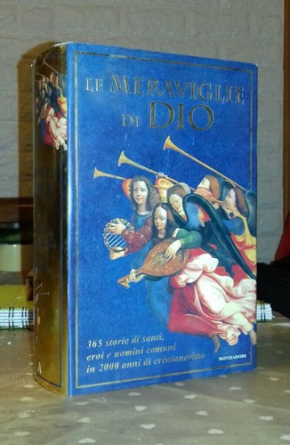 Meraviglie dio mondadori - le,