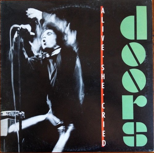 Doors alive she cried - -, lp