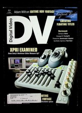 DV Digital Video Magazine AUGUST 2004 XPRI Examined