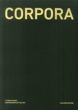 Corpora. Catalogo della mostra