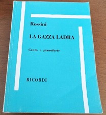 Rossini La Gazza Ladra spartito canto e piano ed. Ricordi copertina flessibile