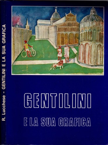 Gentilini la sua grafica - gentilini,