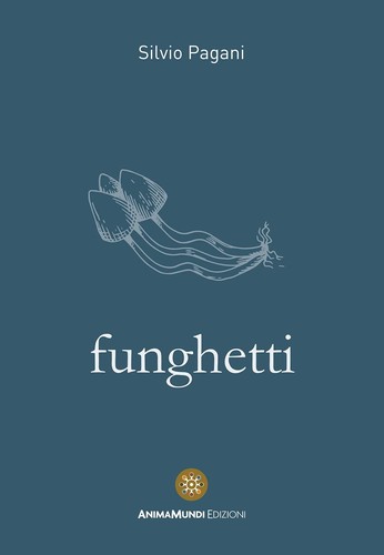 Funghetti paperback sep - funghetti, [sep