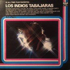 Los Indios Tabajaras – 16 All-Time Film Favorites   RCA – NL 47302 Compilation