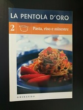 LA PENTOLA D'ORO - 2 PASTA, RISO E MINESTRE 