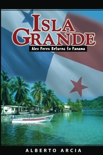 Isla grande alex returns - grande:, to