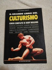 IL GRANDE LIBRO DEL CULTURISMO Giovanni Cianti DE VECCHI EDITORE 