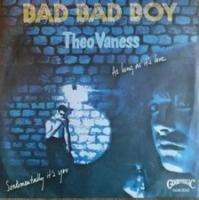 Theo Vaness IM Bad Bad Boy Vinyl Single 7inch Goody Music