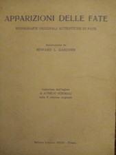 GARDNER L. E. - APPARIZIONI DI FATE. FOTOGRAFIE ORIGINALI - SIRIO