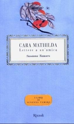 Cara mathilda lettera a - -,