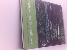 Meister der Gartenkunst: Die