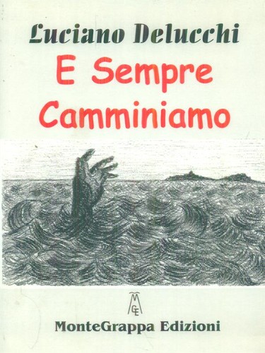 Sempre camminiamo delucchi - e,