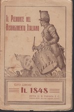 GIRONI T.-IL 1848. Torino Paravia 1911.  «Il Piemonte nel risorgimento italiano»