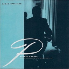 Sadao Watanabe ‎– Parker's Mood - Sadao Watanabe Live At Bravas Club '85 Cd
