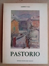 Pastorio - Alberico Sala - Ed. Ponte Rosso, 1970