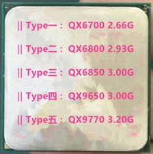 CPU Intel Core 2 Extreme QX6700 QX6800 QX6850 QX9650 QX9770