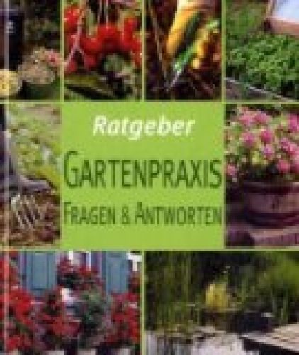Ratgeber gartenpraxis fragen - ratgeber,